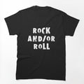Rock And Or Roll Shirt