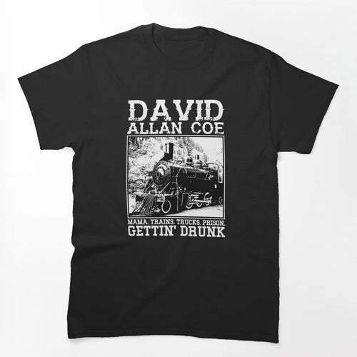 David Allan Coe Getting Drunk Shirt