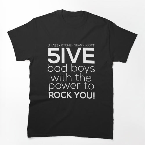 5ive Bad Boys With The Power To ROCK YOU! Original Lineup - White Shirt