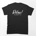 Relax! The Outlaw Is Here - Rodeo Outlaw Shirt