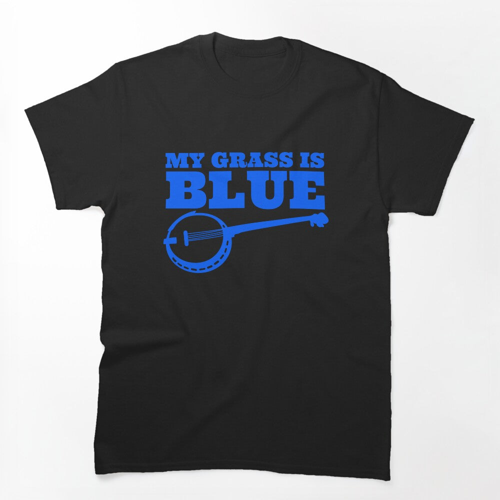 My Grass Is Blue Banjo Player Banjo Music Bluegrass Banjo Gear Shirt