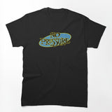 No Pressure Self Titled Shirt