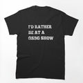 Greensky Bluegrass I'd Rather Be At Show Shirt