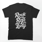Rock And Roll All Life Long Shirt