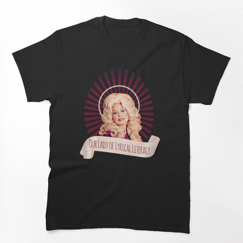 DollyParton Our Lady Of Lyrical Literacy Shirt