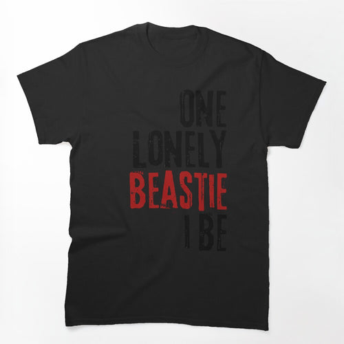 One Lonely Beastie I Be - Rap Lyrics 2 Shirt