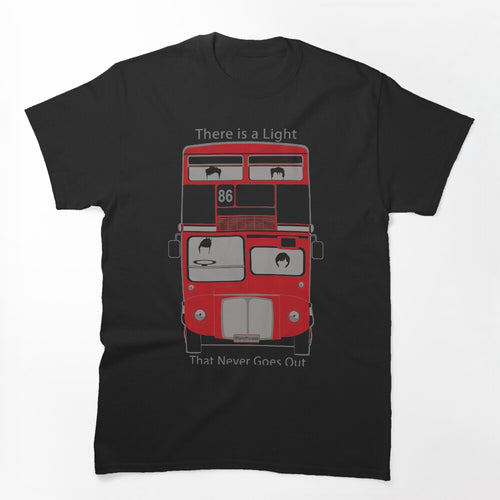 There Is A Light Bus Shirt