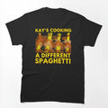 Kay's Cooking A Different Spaghetti Shirt