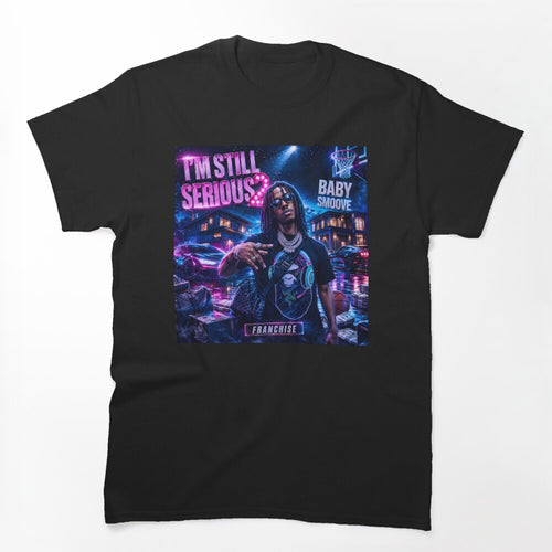 Baby Smoove Im Still Serious 2 Album Cover Shirt