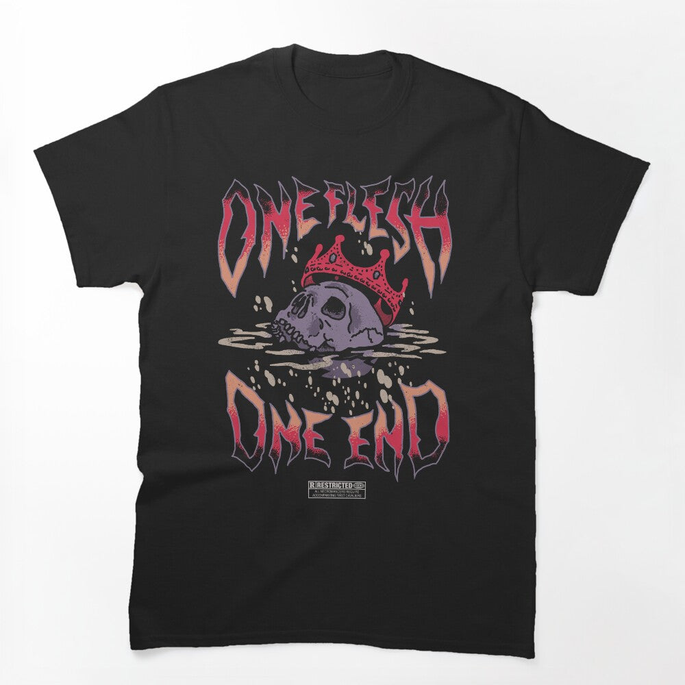 One Flesh One End Shirt