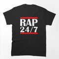 Rap And Hip-Hop Music Lover 24 7 Shirt