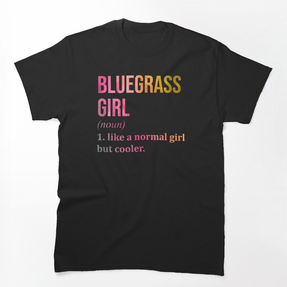 Bluegrass Girl Definition Bluegrass In Watercolor Shirt