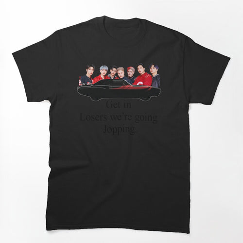 Get In Losers Shirt