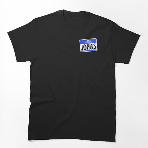 Hello My Name Is Jonas Shirt