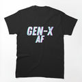 Gen X AF Shirt