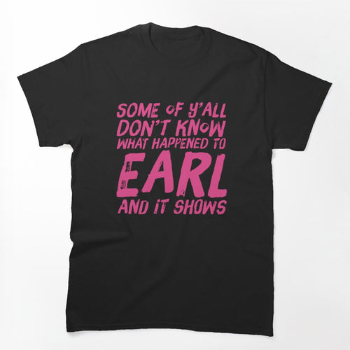 Dixie Chicks Funny EarlStick Shirt