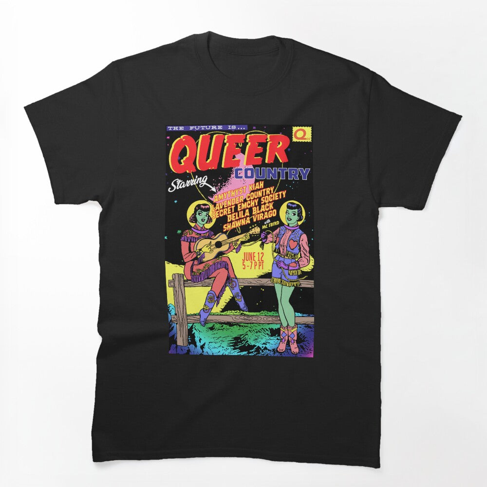 The Future Is Queer Country Space Cowgirls Edition Shirt