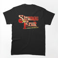 Still Crazy Strange Fruit Tequila Mockingbird Shirt