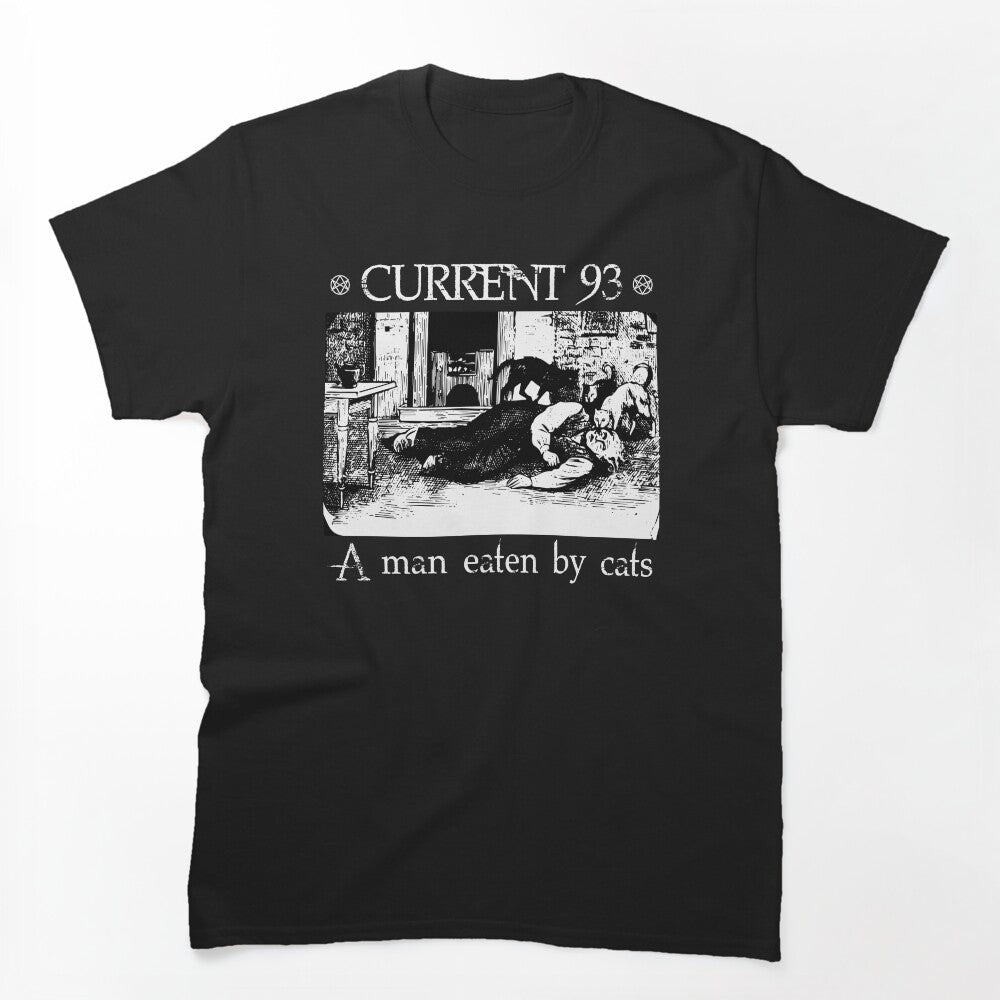 Currrent 93 - A Man Eaten By Cats Shirt