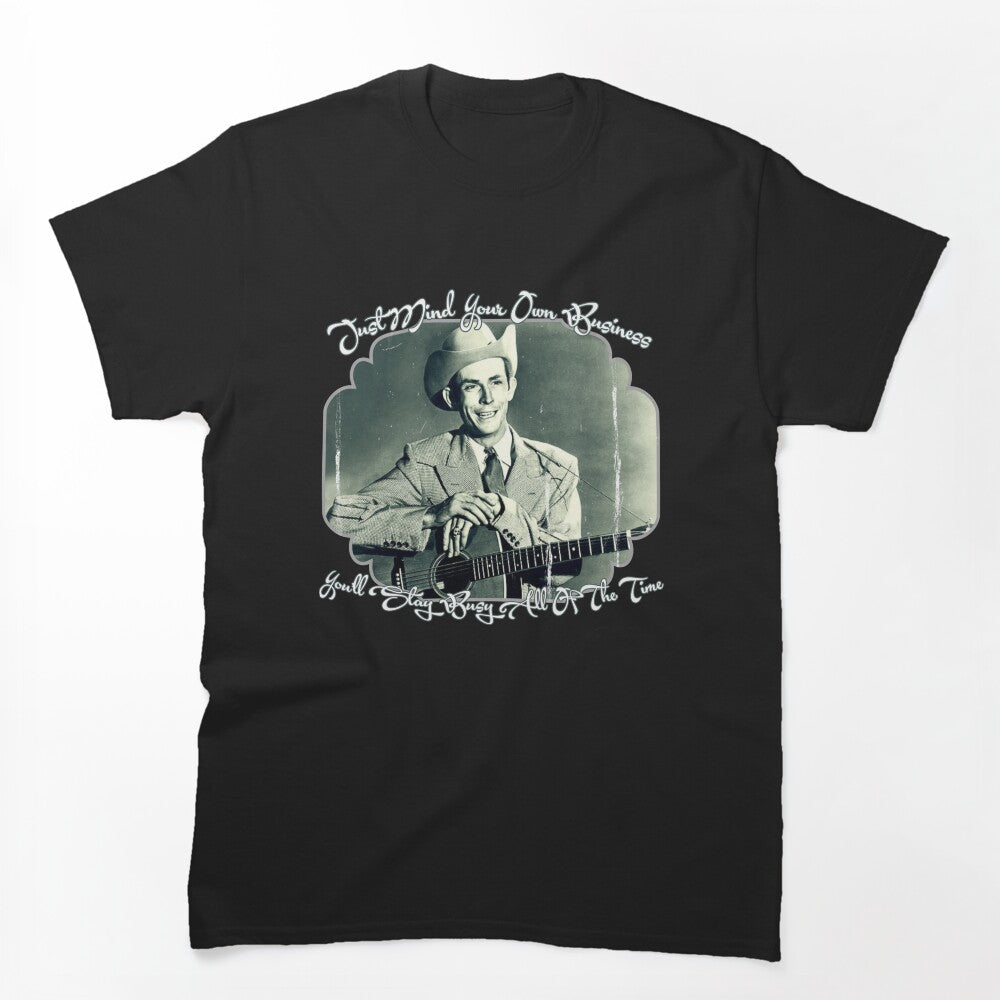 How Hank Williams Keeps Busy Shirt
