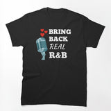 90s R And B Music Bring Back 90s R&B Shirt