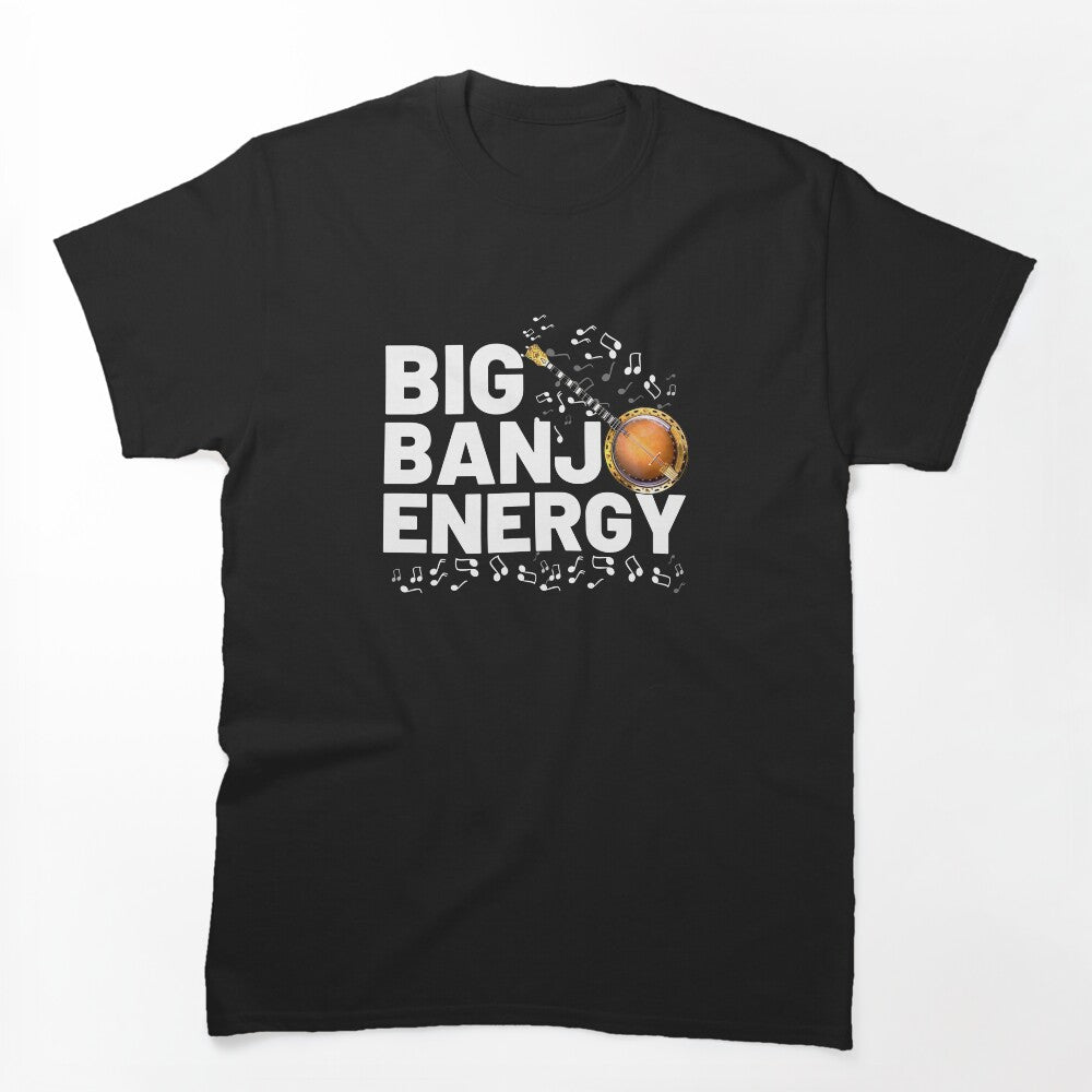 Big Banjo Energy Banjo Player Bluegrass Music Banjo Gear Shirt