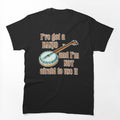 I've Got A Banjo Shirt