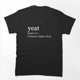 Grëatest Räpper Alivë By Yeat Shirt