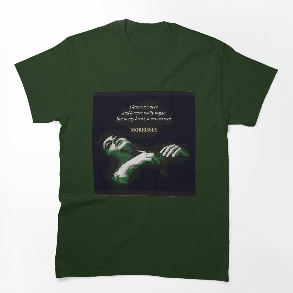 Morrissey I Know It'S Over Quote Art Limited Edition Shirt