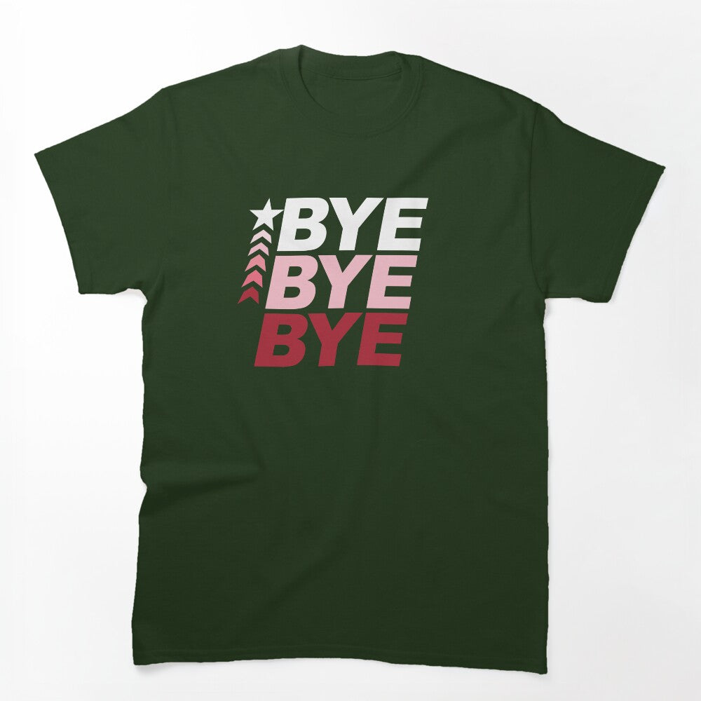 Bye Bye Bye Shirt