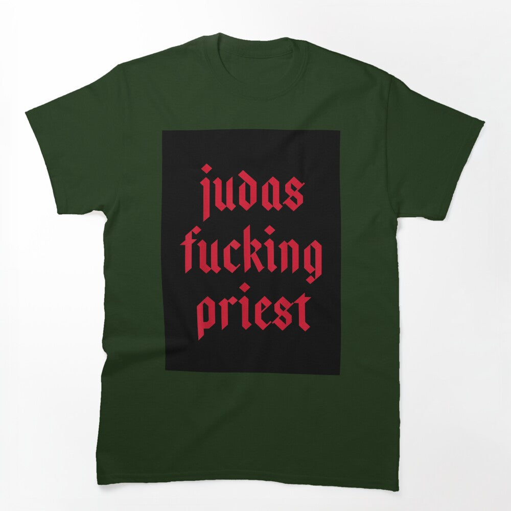 Judas Fucking Priest Shirt