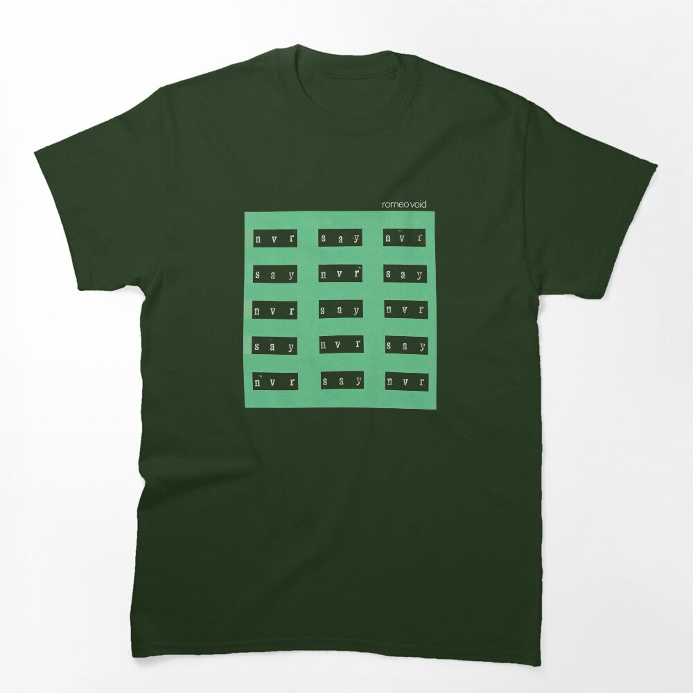 Never Say Never Shirt