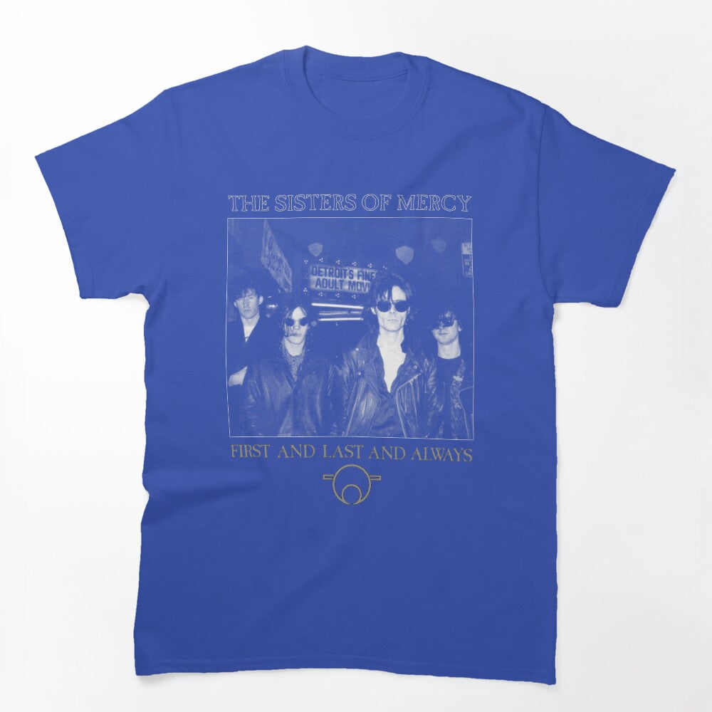 The Sisters Of Mercy First And Last And Always Shirt