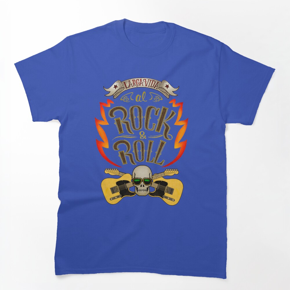 Larga Vida Al Rock And Roll Shirt