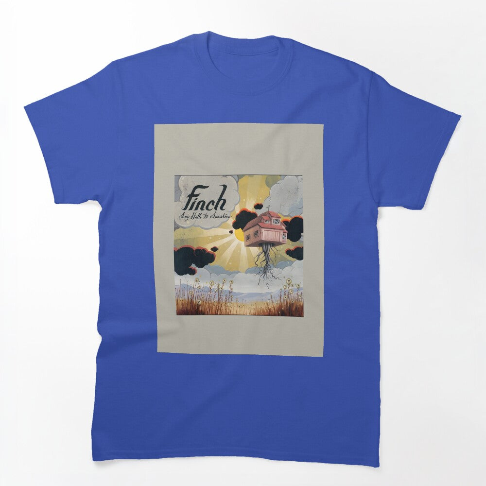 Finch - Say Hello To Sunshine Shirt