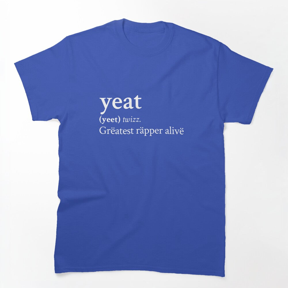 Grëatest Räpper Alivë By Yeat Shirt