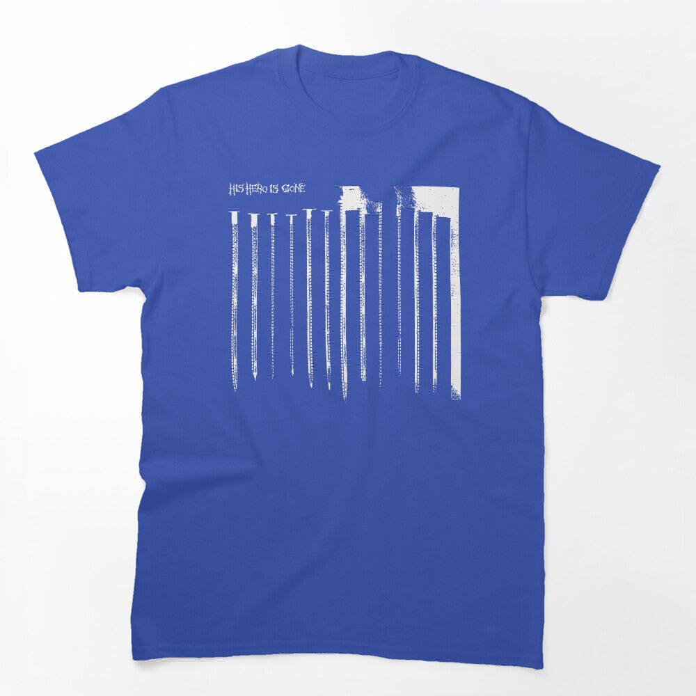 His Hero Is Gone - Smokestacks Shirt