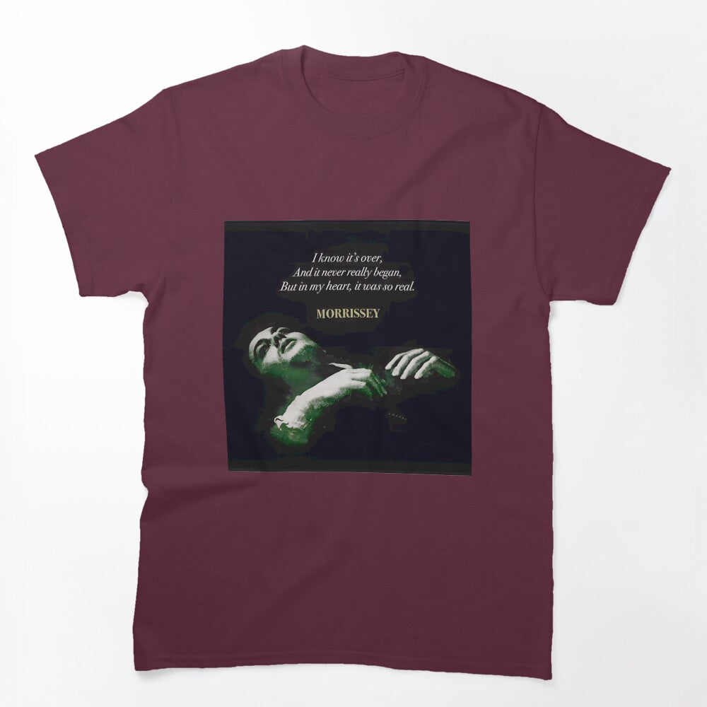 Morrissey I Know It'S Over Quote Art Limited Edition Shirt