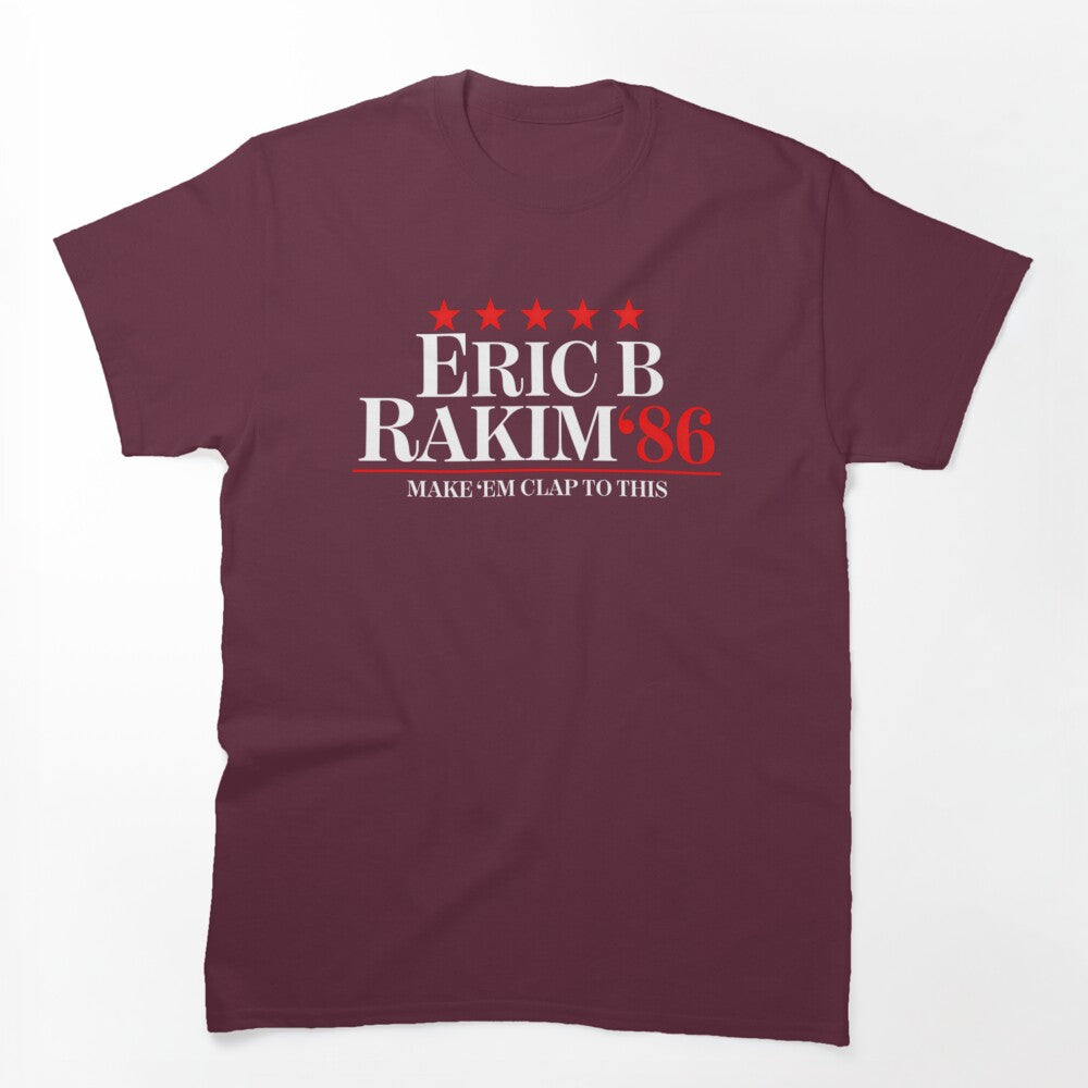 Eric B Rakim For Presidents Shirt