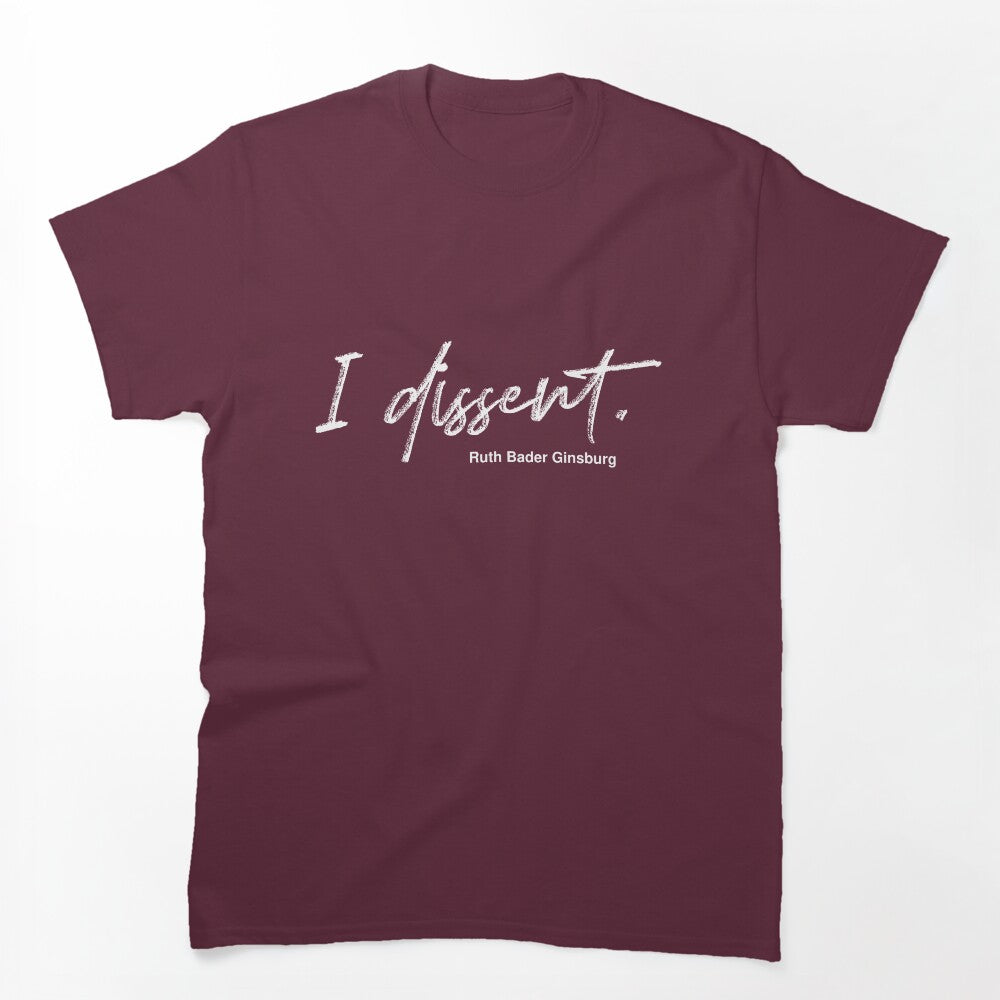 I Dissent Ruth Bader Ginsburg Shirt