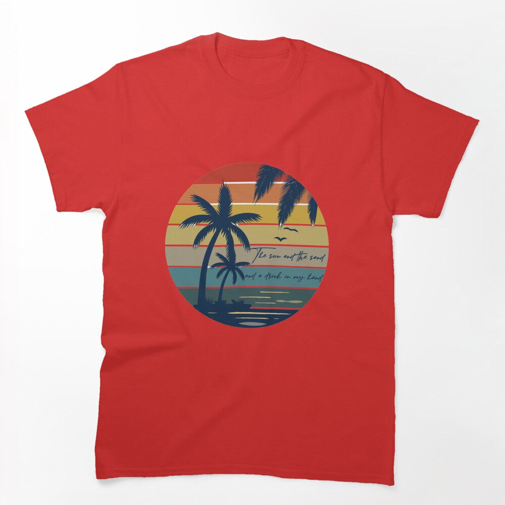 Sun And The Sand Drink In My Hand No Shoes Shirt