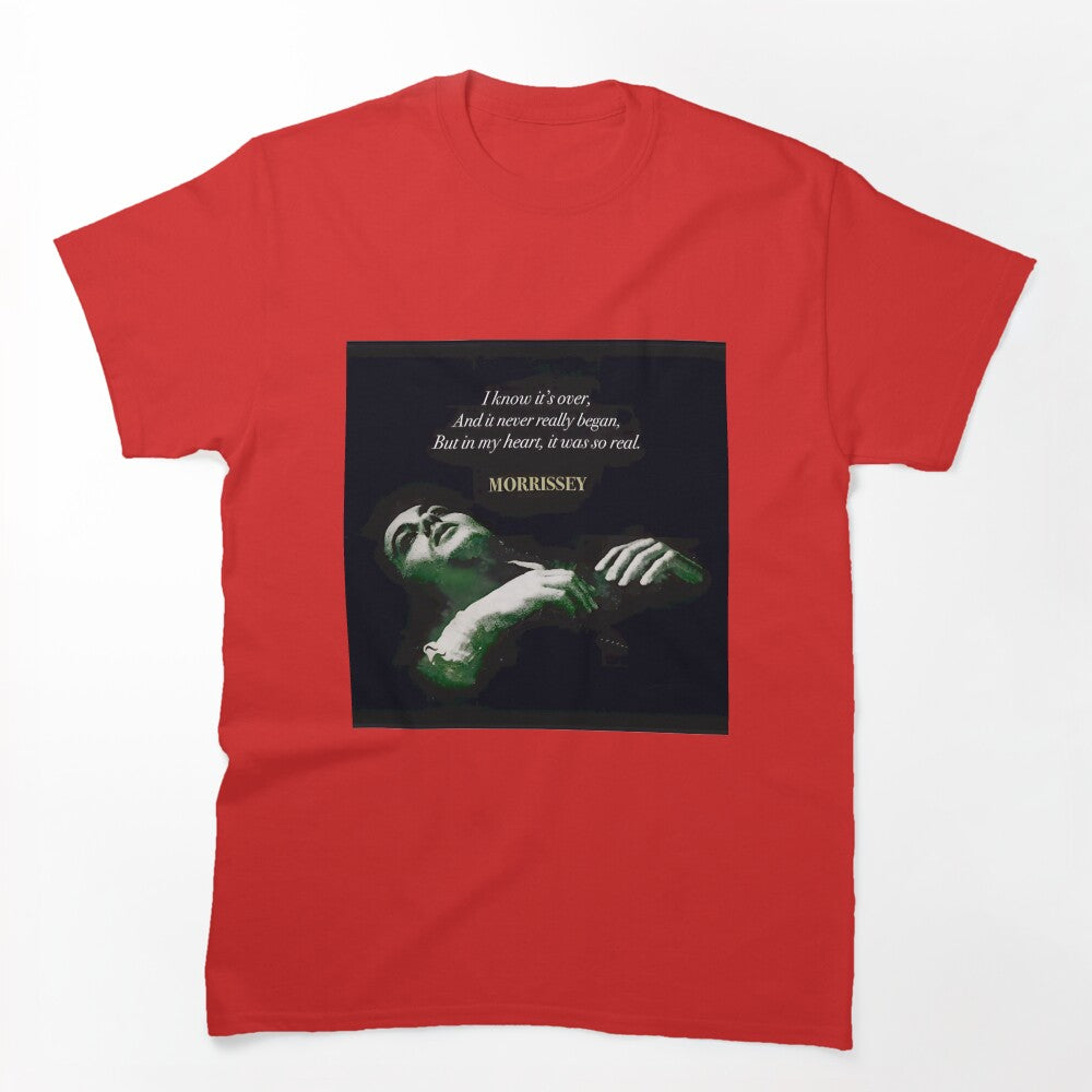 Morrissey I Know It'S Over Quote Art Limited Edition Shirt