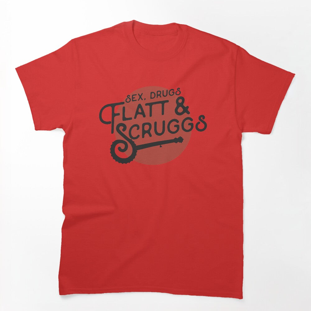 Sex Drugs Flatt & Scruggs Bluegrass Shirt