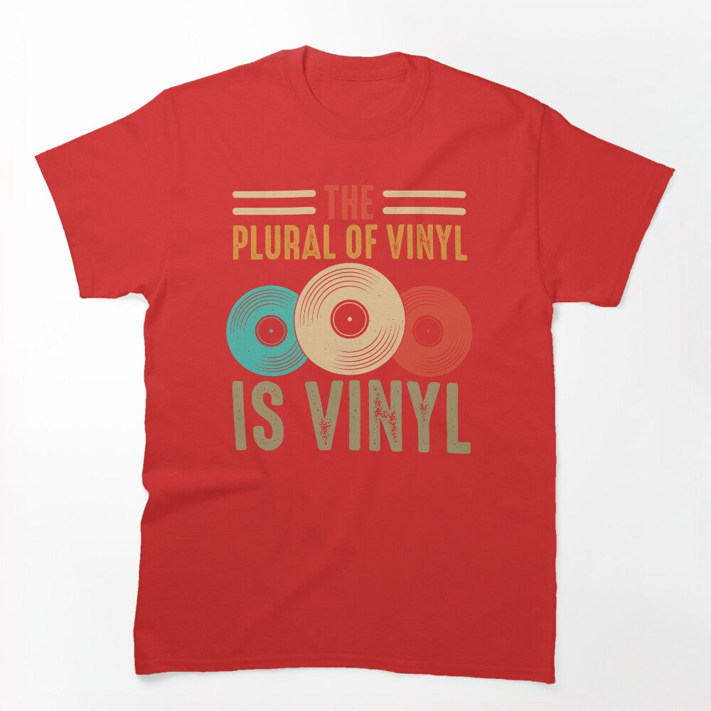 The Plural Of Vinyl Is Vinyl Retro Record Collector Humor Shirt