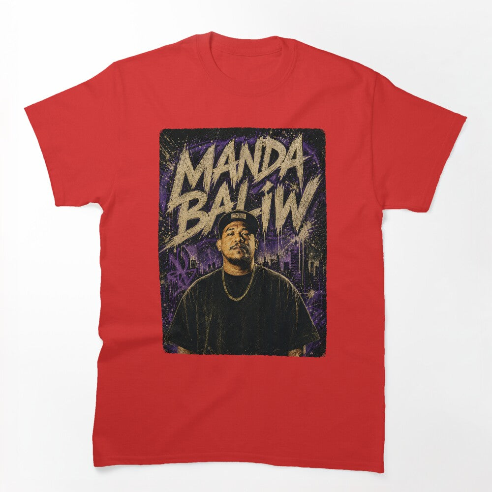 Pinoy Hip Hop Artist - Manda Baliw Shirt