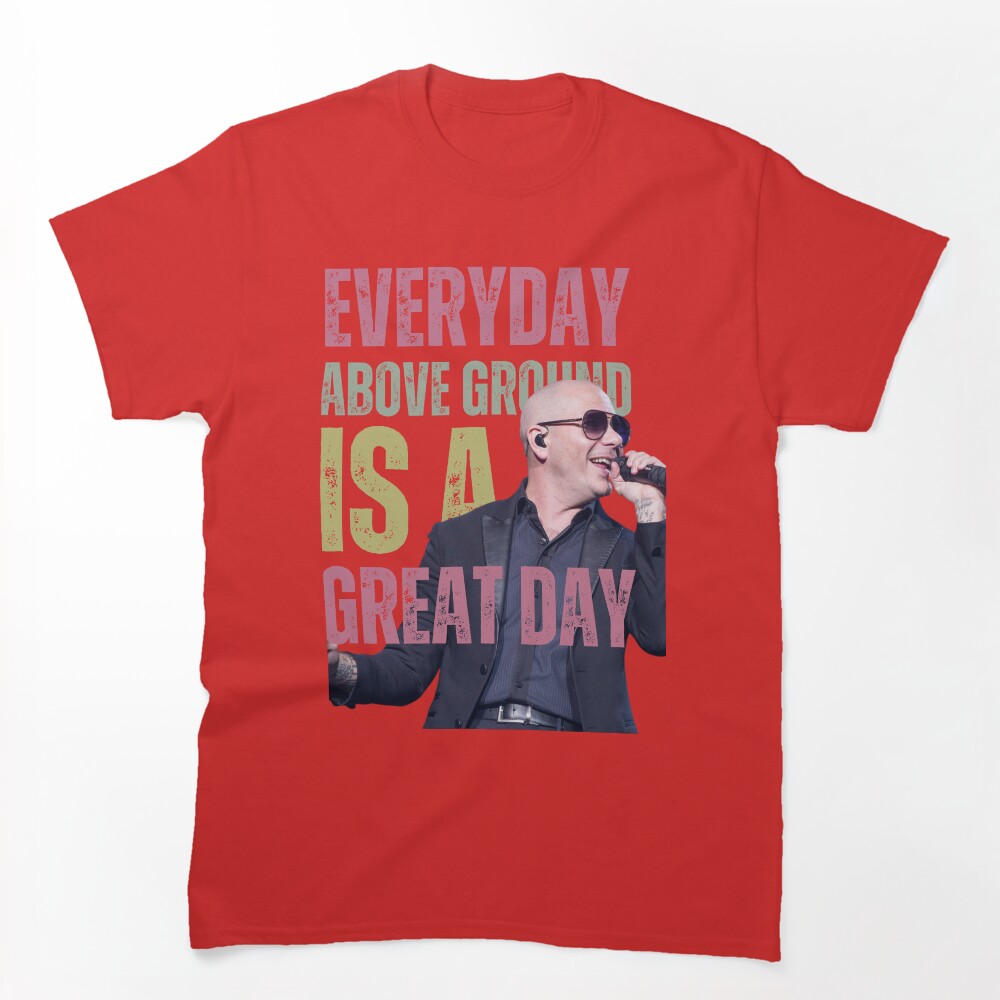 Pitbull Inspirational Quote Design Shirt