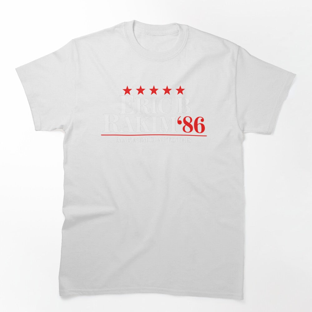 Eric B Rakim For Presidents Shirt