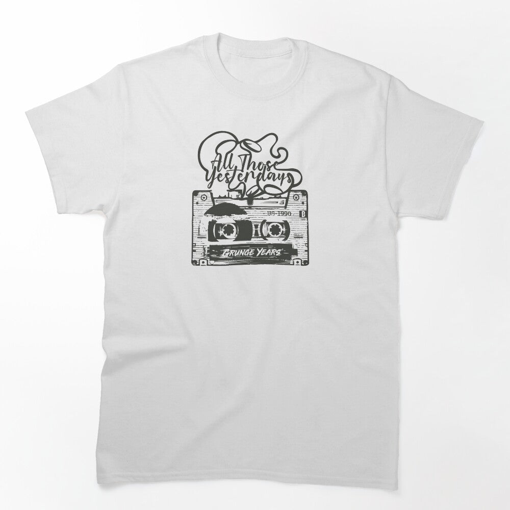 All Those Yesterdays Shirt