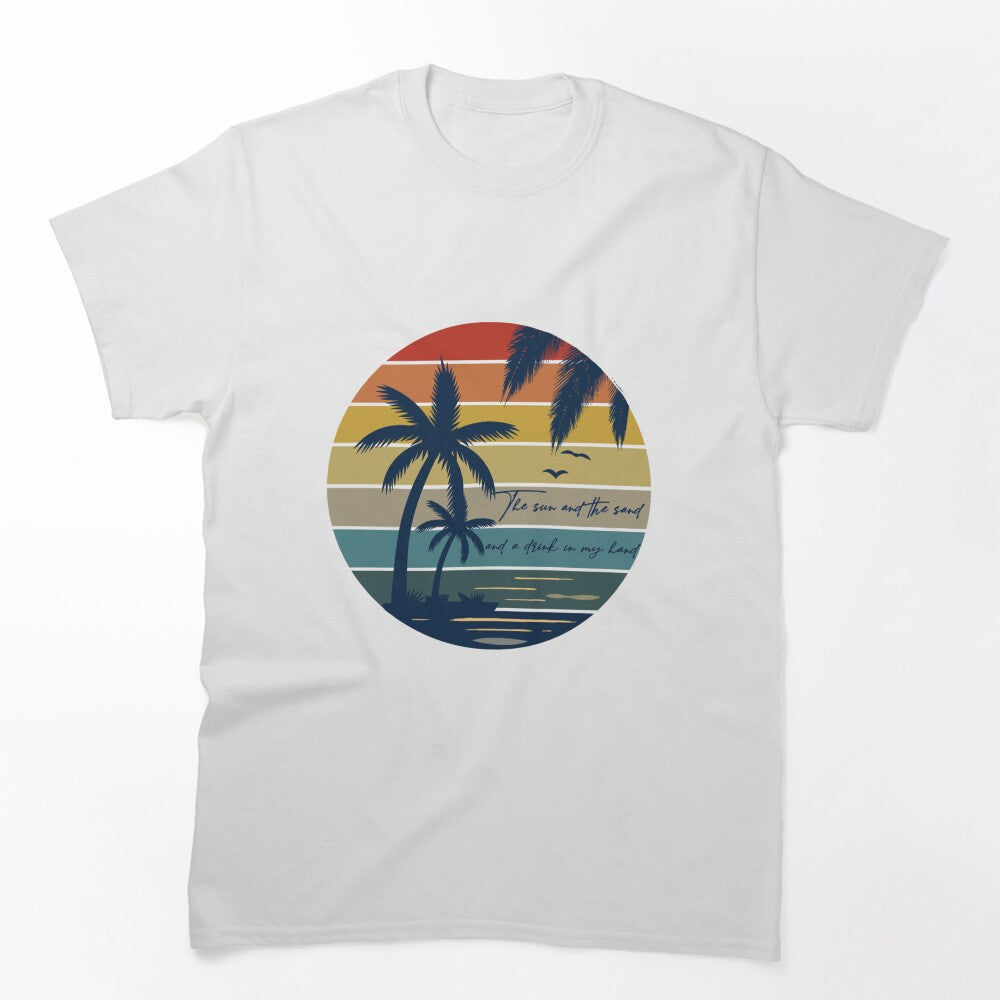 Sun And The Sand Drink In My Hand No Shoes Shirt