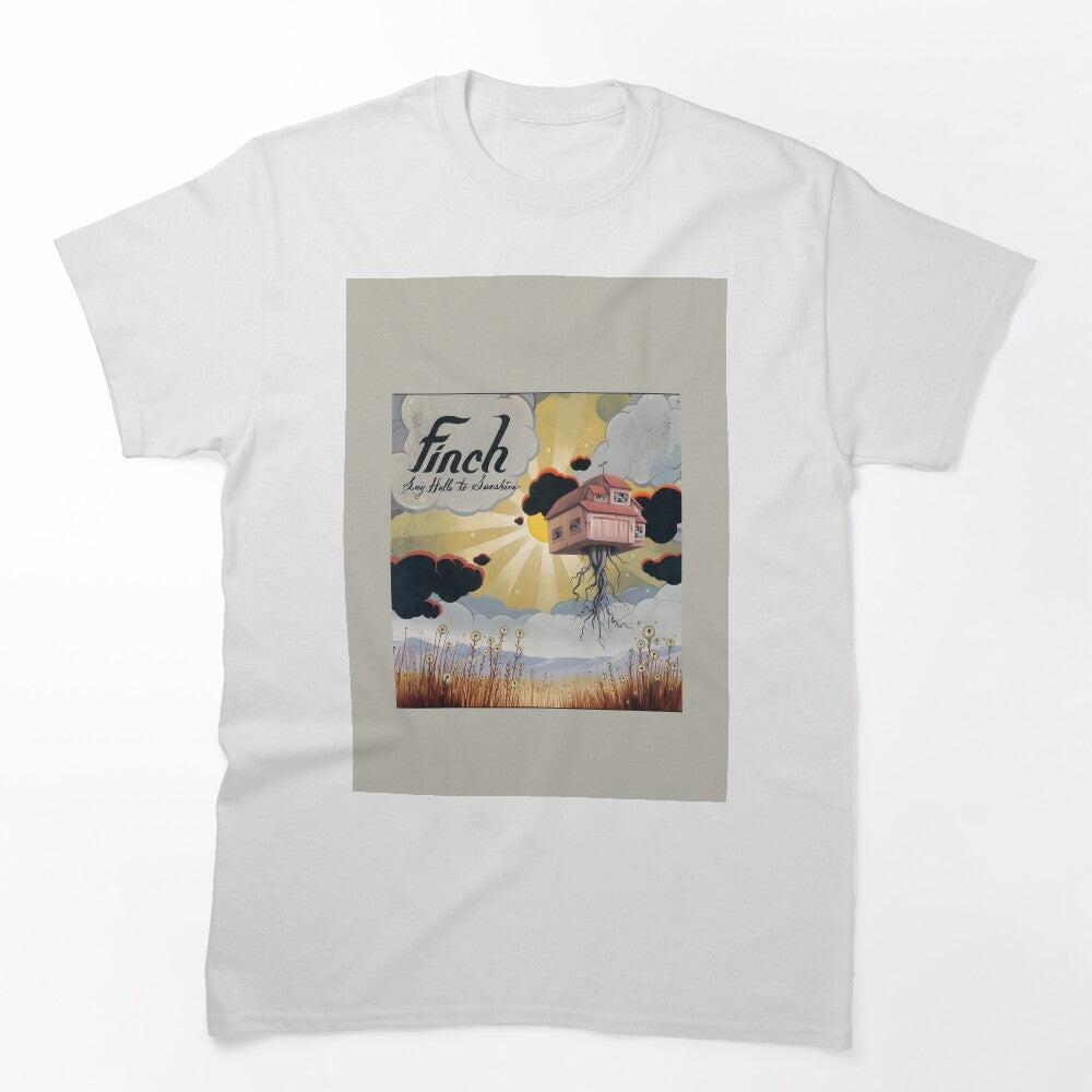 Finch - Say Hello To Sunshine Shirt